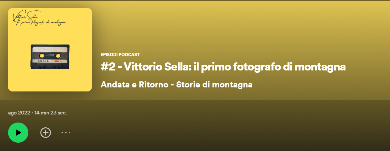 vittorio sella episodio 2 podcast andata e ritorno